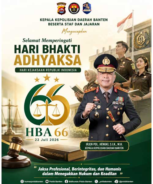 Info Terkini: Polda Banten Ucapkan Selamat Hari Bhakti Adhyaksa ke-66